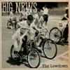 Big News - The Lowdown